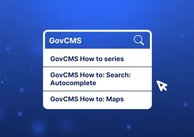 GovCMS How to: Search Autocomplete